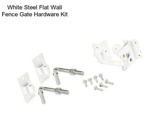 White Steel Flat Wall Fence Gate Hardware Kit