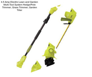 4.5 Amp Electric Lawn and Garden Multi-Tool System Hedge/Pole Trimmer, Grass Trimmer, Garden Tiller