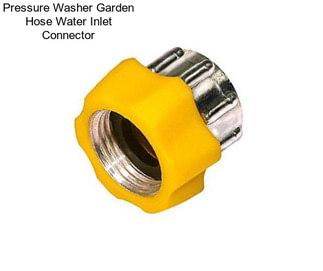 Pressure Washer Garden Hose Water Inlet Connector