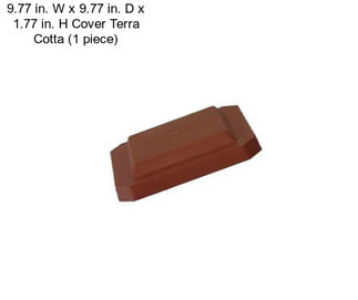 9.77 in. W x 9.77 in. D x 1.77 in. H Cover Terra Cotta (1 piece)