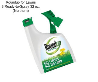 Roundup for Lawns 3 Ready-to-Spray 32 oz. (Northern)