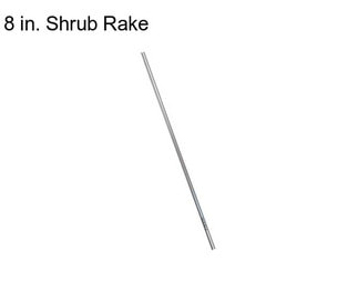 8 in. Shrub Rake