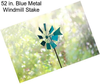 52 in. Blue Metal Windmill Stake