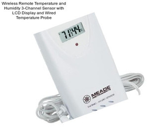 Wireless Remote Temperature and Humidity 3-Channel Sensor with LCD Display and Wired Temperature Probe