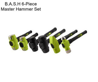 B.A.S.H 6-Piece Master Hammer Set