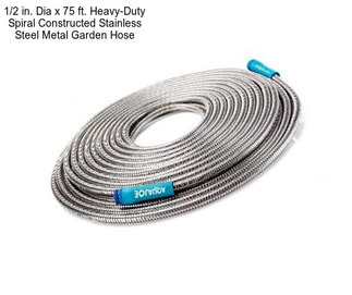 1/2 in. Dia x 75 ft. Heavy-Duty Spiral Constructed Stainless Steel Metal Garden Hose