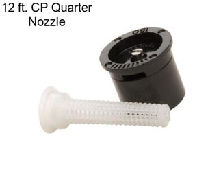 12 ft. CP Quarter Nozzle