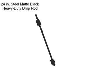 24 in. Steel Matte Black Heavy-Duty Drop Rod