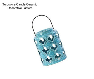 Turquoise Candle Ceramic Decorative Lantern