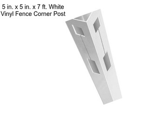 5 in. x 5 in. x 7 ft. White Vinyl Fence Corner Post