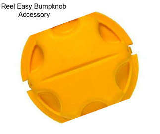 Reel Easy Bumpknob Accessory