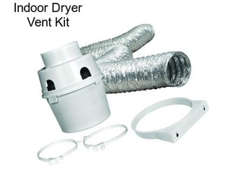 Indoor Dryer Vent Kit