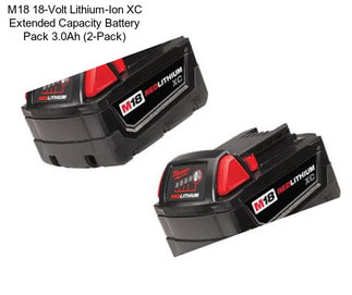 M18 18-Volt Lithium-Ion XC Extended Capacity Battery Pack 3.0Ah (2-Pack)