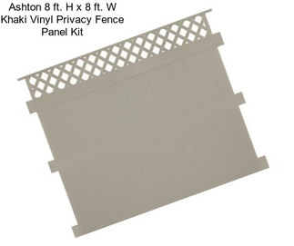 Ashton 8 ft. H x 8 ft. W Khaki Vinyl Privacy Fence Panel Kit