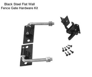 Black Steel Flat Wall Fence Gate Hardware Kit