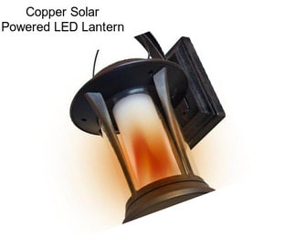 Copper Solar Powered LED Lantern