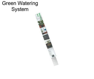 Green Watering System