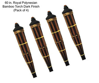 60 in. Royal Polynesian Bamboo Torch Dark Finish (Pack of 4)