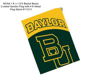 NCAA 1 ft. x 1.5 ft. Baylor Bears 2-sided Garden Flag with 4 ft. Metal Flag Stand #11213