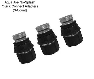 Aqua Joe No-Splash Quick Connect Adapters (3-Count)