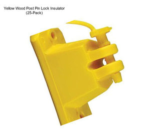 Yellow Wood Post Pin Lock Insulator (25-Pack)