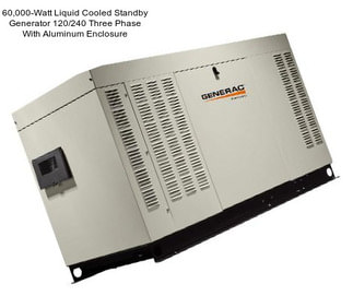 60,000-Watt Liquid Cooled Standby Generator 120/240 Three Phase With Aluminum Enclosure