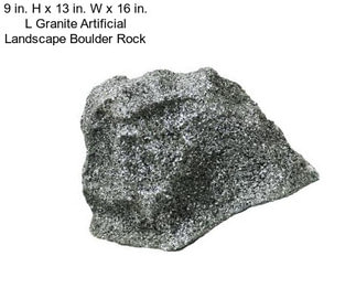 9 in. H x 13 in. W x 16 in. L Granite Artificial Landscape Boulder Rock