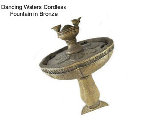 Dancing Waters Cordless Fountain in Bronze