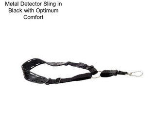 Metal Detector Sling in Black with Optimum Comfort