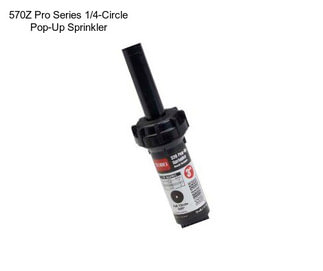 570Z Pro Series 1/4-Circle Pop-Up Sprinkler