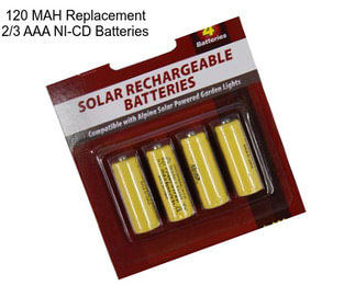 120 MAH Replacement 2/3 AAA NI-CD Batteries