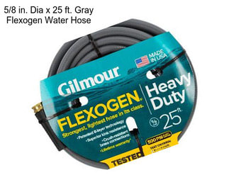 5/8 in. Dia x 25 ft. Gray Flexogen Water Hose