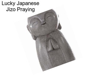 Lucky Japanese Jizo Praying