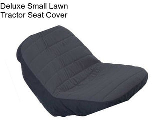 Deluxe Small Lawn Tractor Seat Cover