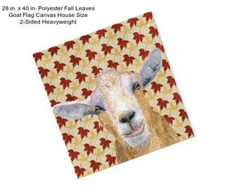 28 in. x 40 in. Polyester Fall Leaves Goat Flag Canvas House Size 2-Sided Heavyweight