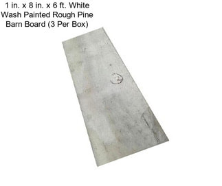 1 in. x 8 in. x 6 ft. White Wash Painted Rough Pine Barn Board (3 Per Box)