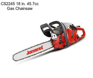 CS2245 18 in. 45.7cc Gas Chainsaw