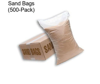 Sand Bags (500-Pack)