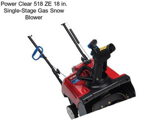 Power Clear 518 ZE 18 in. Single-Stage Gas Snow Blower
