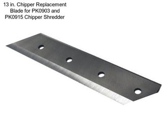 13 in. Chipper Replacement Blade for PK0903 and PK0915 Chipper Shredder