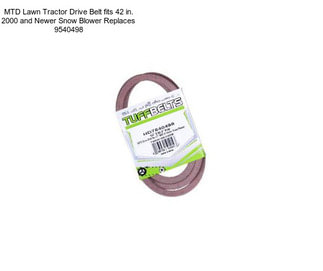 MTD Lawn Tractor Drive Belt fits 42 in. 2000 and Newer Snow Blower Replaces 9540498