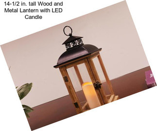 14-1/2 in. tall Wood and Metal Lantern with LED Candle