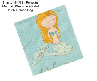 11 in. x 15-1/2 in. Polyester Mermaid Welcome 2-Sided 2-Ply Garden Flag