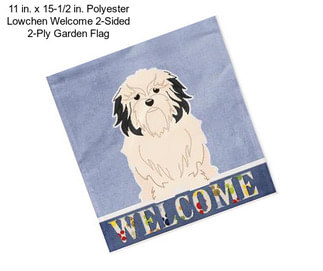 11 in. x 15-1/2 in. Polyester Lowchen Welcome 2-Sided 2-Ply Garden Flag