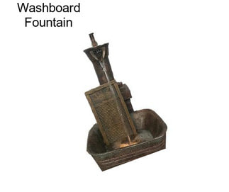 Washboard Fountain