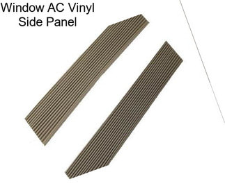 Window AC Vinyl Side Panel