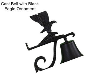 Cast Bell with Black Eagle Ornament