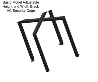 Basic Model Adjustable Height and Width Black AC Security Cage