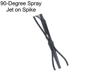 90-Degree Spray Jet on Spike