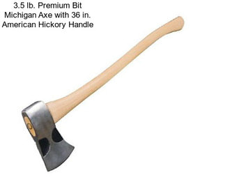 3.5 lb. Premium Bit Michigan Axe with 36 in. American Hickory Handle